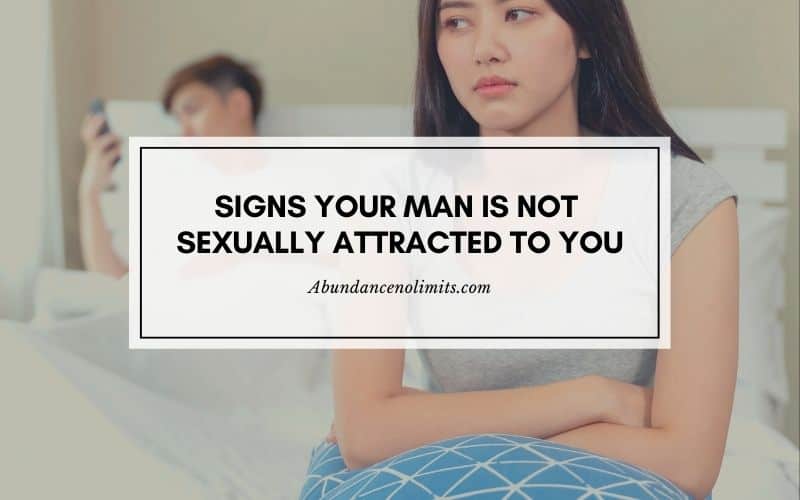 Signs Your Man is Not Sexually Attracted to You