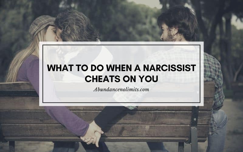 What to Do When a Narcissist Cheats on You