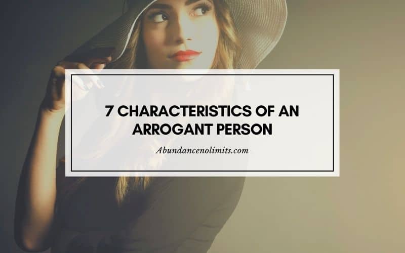 Characteristics of an Arrogant Person