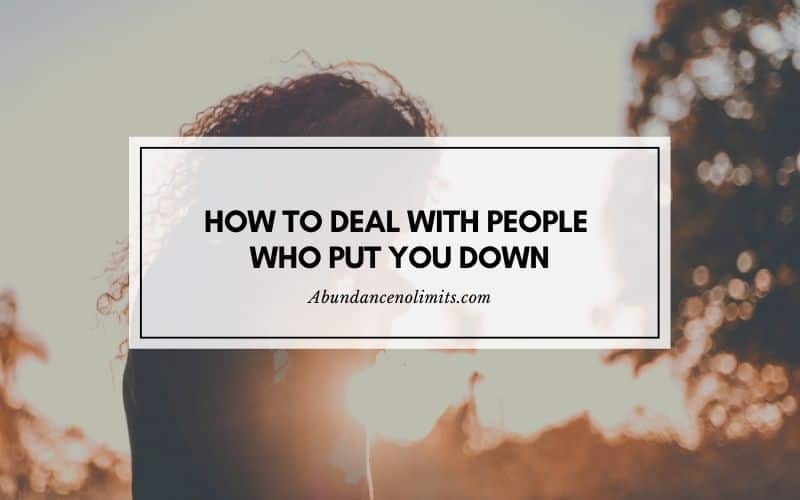 How to Deal with People Who Put You Down