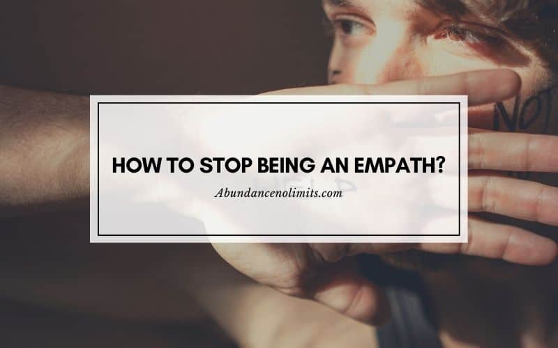 How to Stop Being an Empath