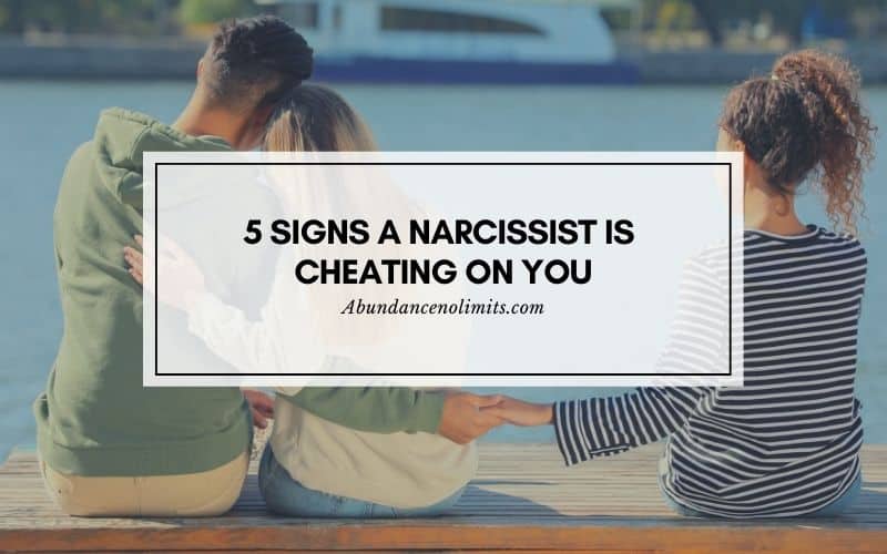 Signs a Narcissist is Cheating on You