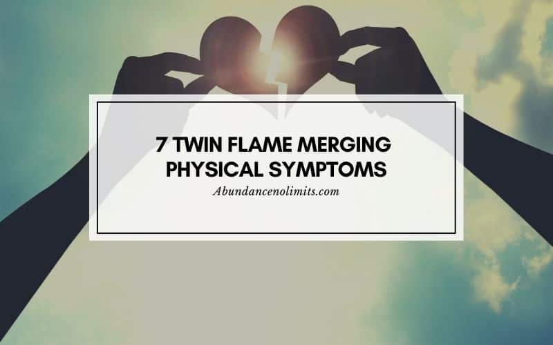 Twin Flame Merging Physical Symptoms