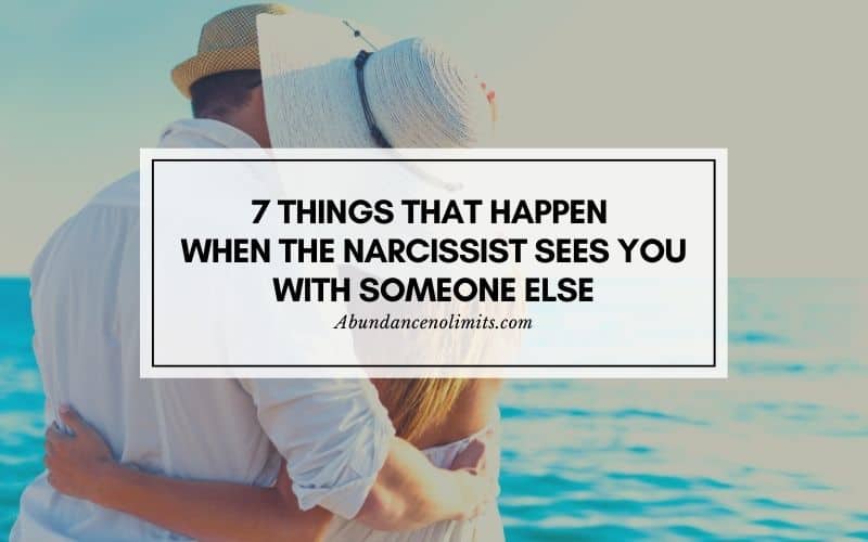 When the Narcissist Sees You with Someone Else