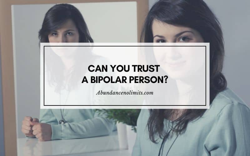 Can You Trust a Bipolar Person