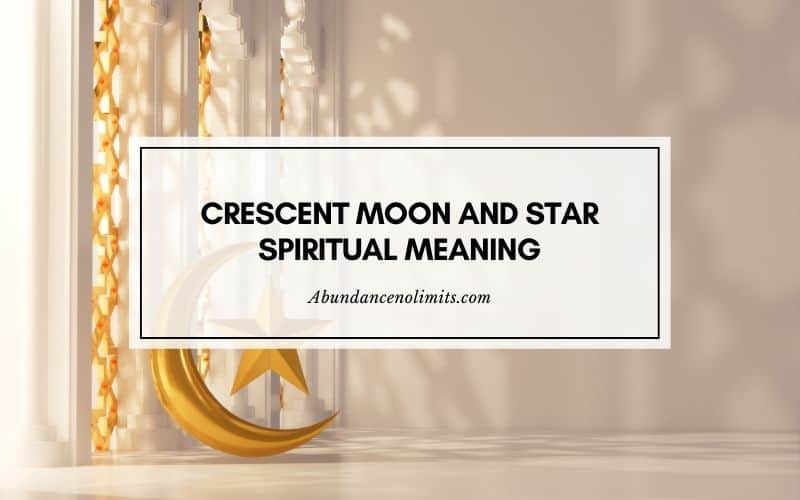 Crescent Moon and Star Spiritual Meaning