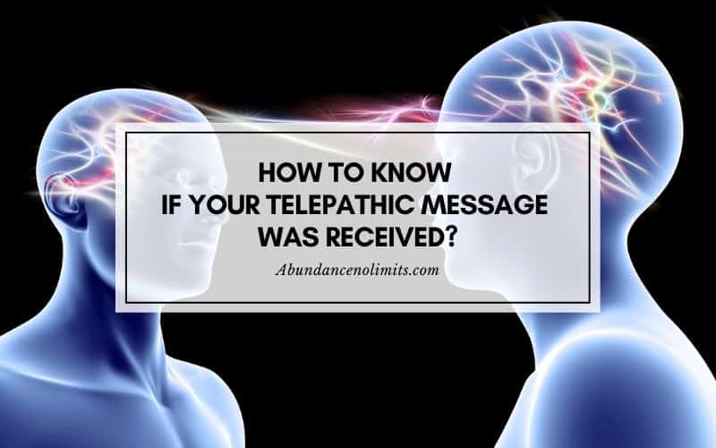 How to Know If Your Telepathic Message was Received