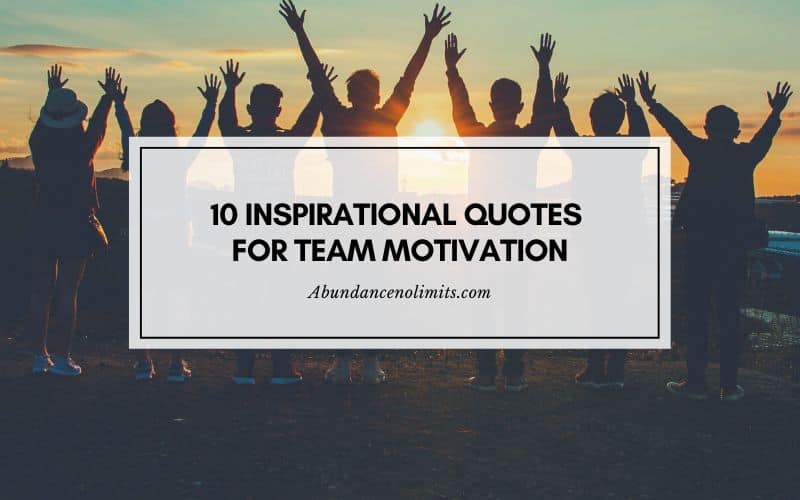 Inspirational Quotes For Team Motivation