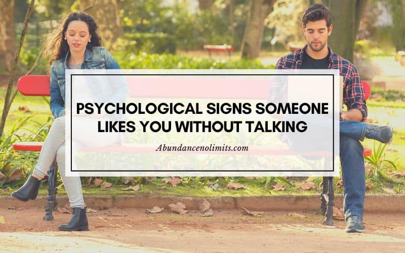 Psychological Signs Someone Likes You Without Talking