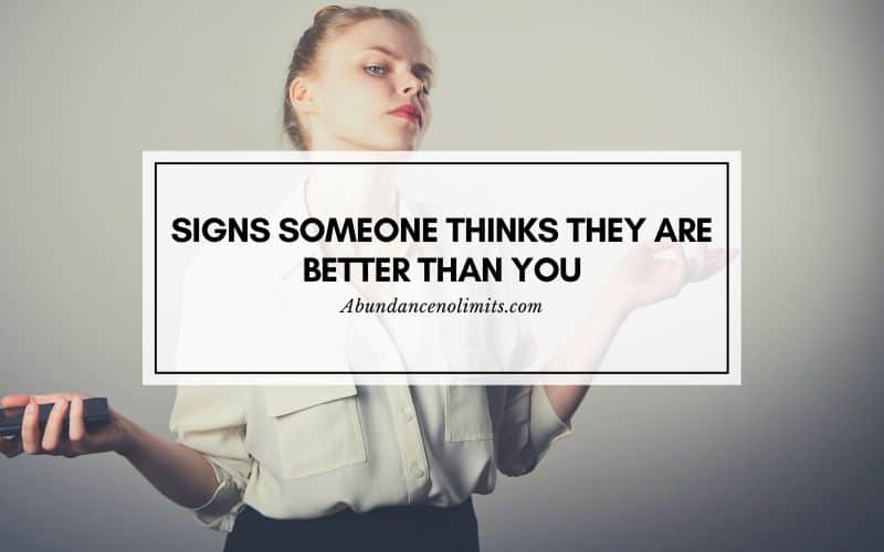 Signs Someone Thinks They are Better Than You