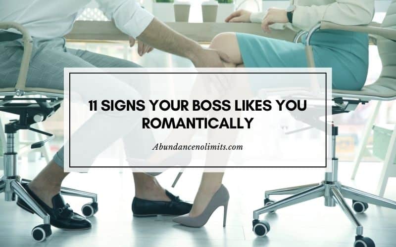 Signs Your Boss Likes You Romantically