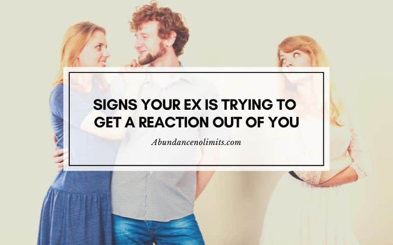 Signs Your Ex is Trying to Get a Reaction Out of You