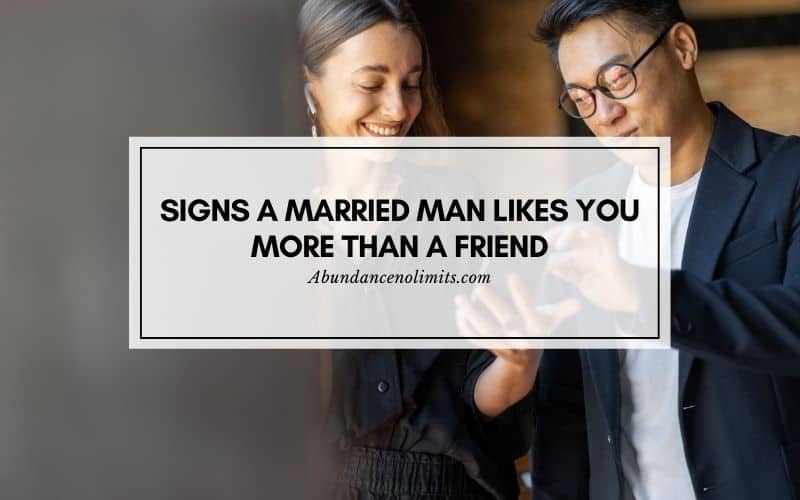 Signs a Married Man Likes You More Than a Friend