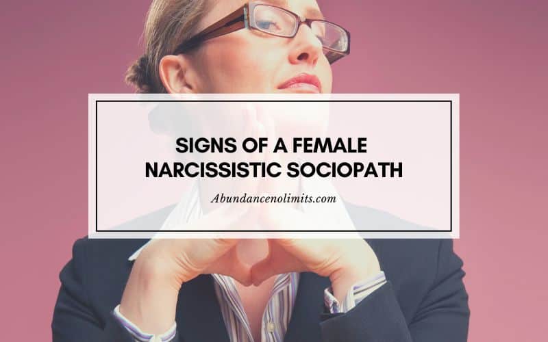 Signs of a Female Narcissistic Sociopath