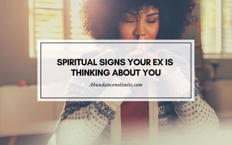 Spiritual Signs Your Ex is Thinking About You