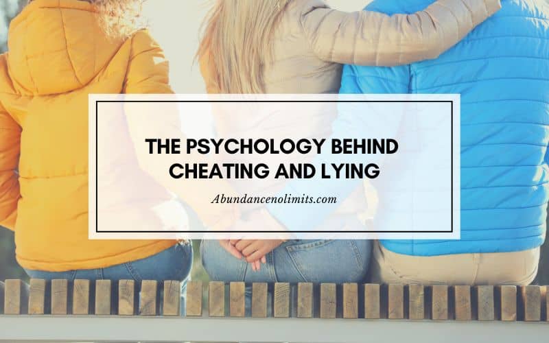 The Psychology Behind Cheating and Lying