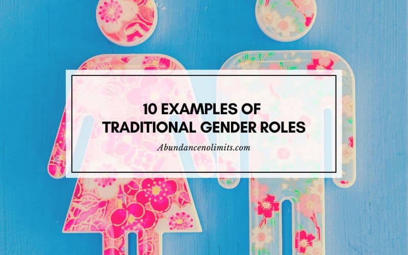 10 Examples Of Traditional Gender Roles