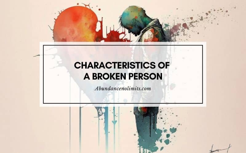 Characteristics of a Broken Person