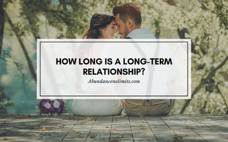 How Long is a Long-Term Relationship