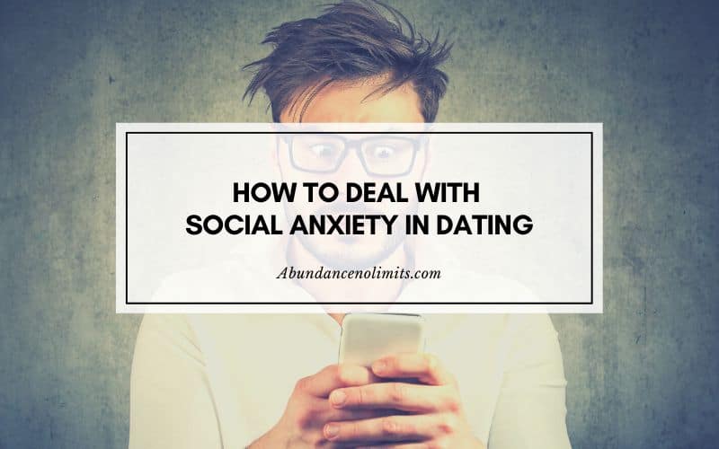 How to Deal with Social Anxiety in Dating