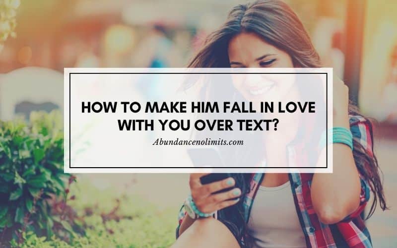 How to Make Him Fall in Love With You Over Text
