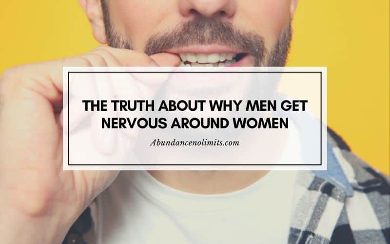 The Truth About Why Men Get Nervous Around Women