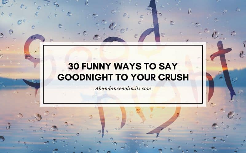 30 Funny Ways to Say Goodnight to Your Crush