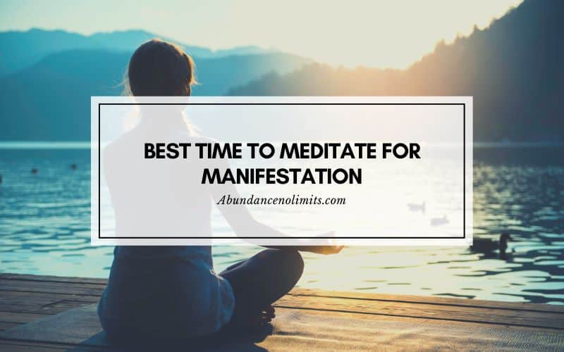 Best Time To Meditate For Manifestation