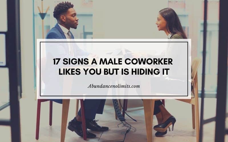 Signs a Male Coworker Likes You But is Hiding It