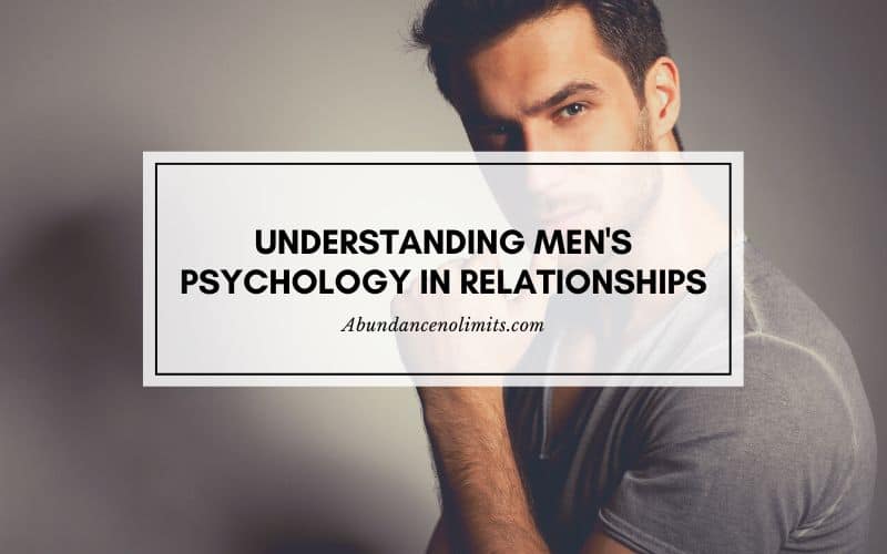 Understanding Men's Psychology in Relationships