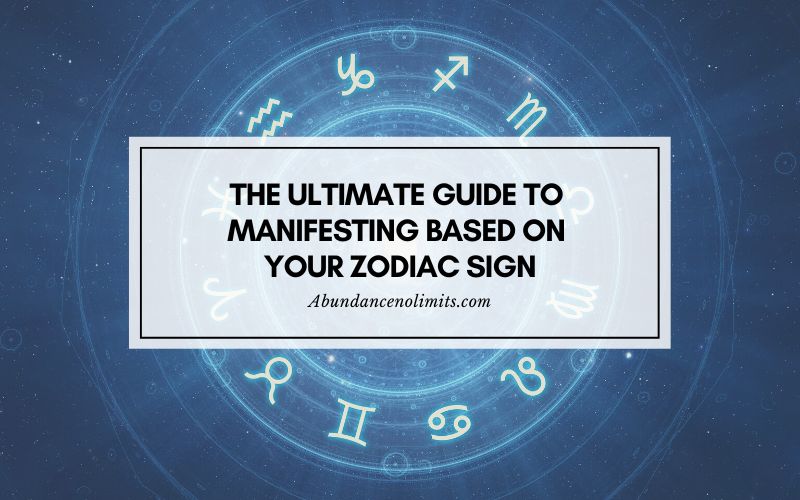 Which Zodiac Sign is Best at Manifesting