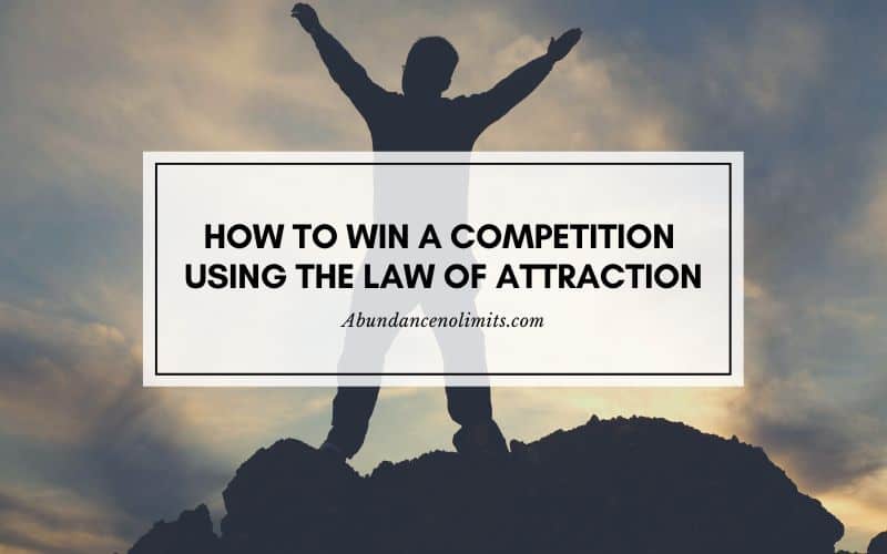 How To Use The Law Of Attraction To Win A Contest