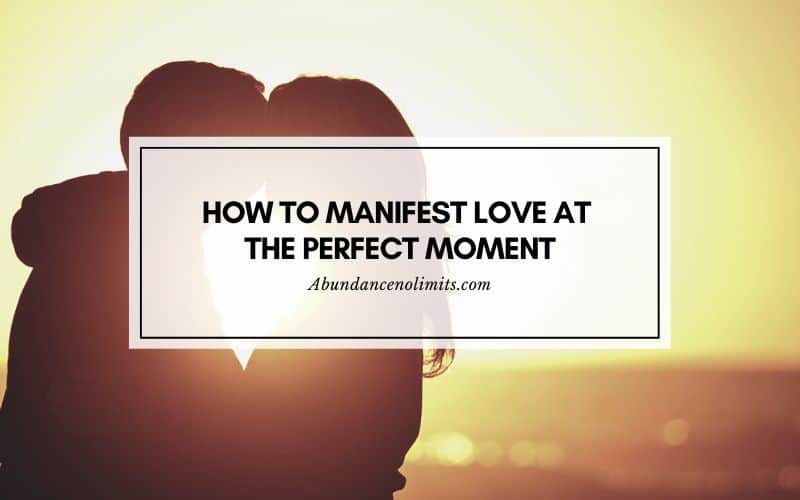 what is the best time to manifest love