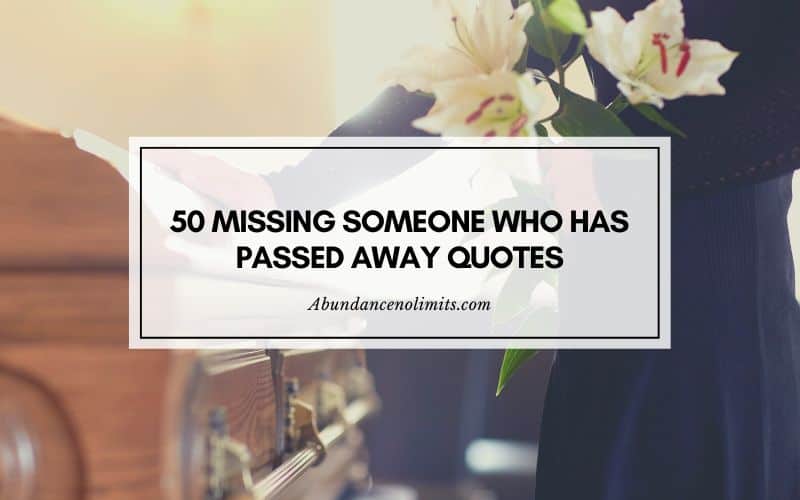 50 Missing Someone Who Has Passed Away Quotes