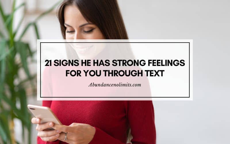 Signs He Has Strong Feelings For You Through Text