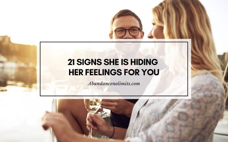 Signs She Is Hiding Her Feelings For You