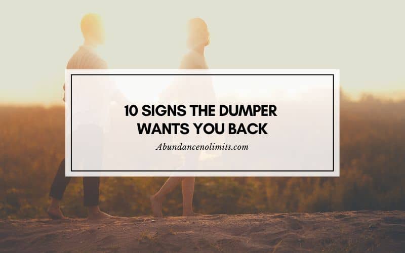 Signs The Dumper Wants You Back