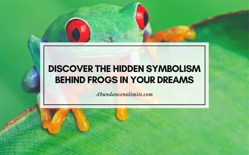 Spiritual Meaning Of Frog In A Dream