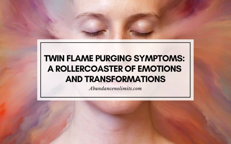Twin Flame Purging Symptoms