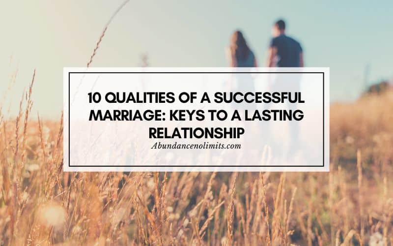 10 Qualities of a Successful Marriage