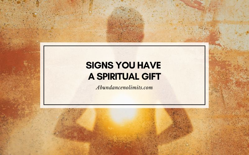 5 Signs You Have A Spiritual Gift
