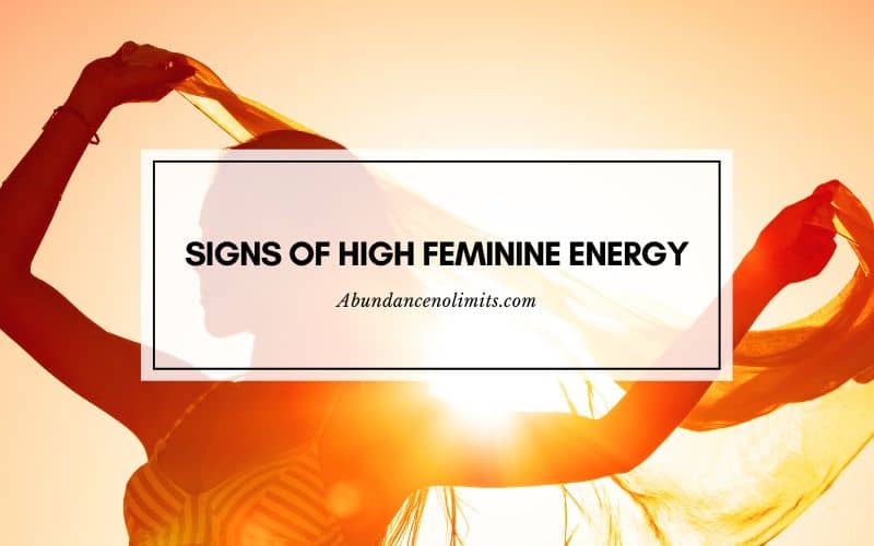Signs of High Feminine Energy