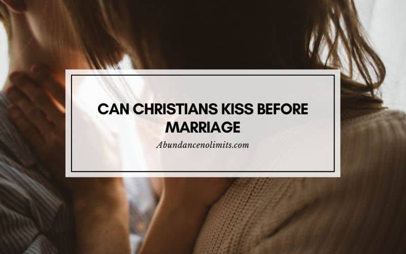 Can Christians Kiss Before Marriage