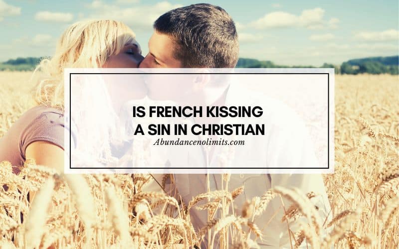 Is French Kissing A Sin In Christian