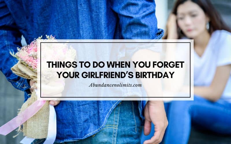 i forgot my girlfriend's birthday
