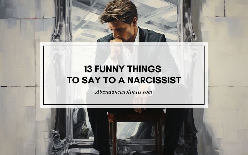 Funny Things To Say To A Narcissist