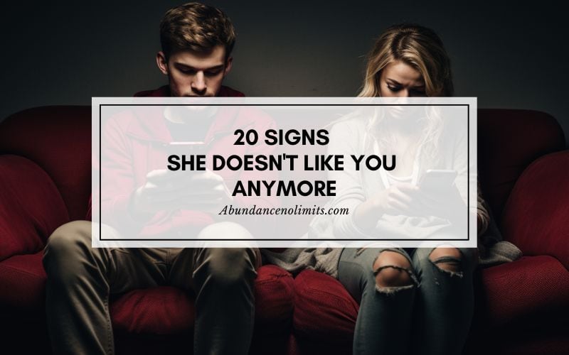 Signs She Doesn't Like You Anymore